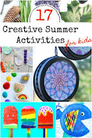 17 Creative Summer Activities For Kids Simple Acres Blog Summer Activities For Kids Activities For Kids Summer Crafts For Toddlers