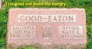 Funny Tombstone Sayings Roses on his headstone* violets are black* his crossing prone* for nobody had his back*. funny tombstone sayings