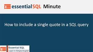 Do you know there exists another method too to do the same thing? How To Include A Single Quote In A Sql Query Essential Sql