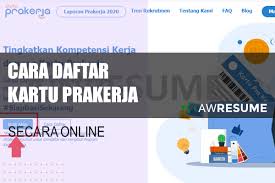 Cek dasboard prakerja gelombang 18 sudah resmi di buka jumat dan di tutup senin ,. Cara Daftar Kartu Prakerja Secara Online Terbaru