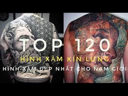 Tùy vào sở thích và cá tính của mình mà bạn nên chọn hình xăm cho phù hợp. Top 120 Hinh XÄm Kin LÆ°ng Ä'áº¹p Nháº¥t Cho Nam I 120 Full Back Tattoos For Men Youtube