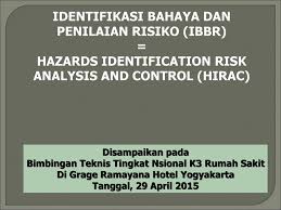 Merupakan bagian dari sistem penilaian potensi bahaya yang diidentifikasi. Identifikasi Bahaya Dan Penilaian Risiko Ibbr Ppt Download