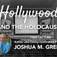 Hollywood and the Holocaust with Joshua M. Greene event image