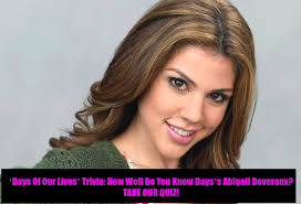 It's a celebration of life when the souls of the departed come home for feasting and fun. Days Of Our Lives Trivia How Well Do You Know Dool S Abigail Deveraux