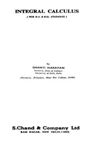 Applications and integration 1 applications of the derivative mean value theorems monotone functions 2 integration antidi erentiation: Integral Calculus Ed 1st Narayan Shanti Free Download Borrow And Streaming Internet Archive