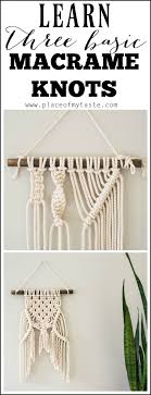 I totally love your coral natural, but center diamond and square twist chevron run a close second. Learn Three Basic Macrame Knots To Create Your Wall Hanging