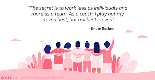 Teamwork Collaboration Quotes To Get Your Team Pumped Up In order for a company to be successful, it the best way to inspire your team members is to talk to them and you can also inspire them by sharing these teamwork quotes.