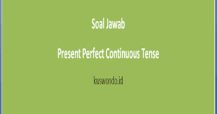 We did not find results for: Contoh Soal Present Perfect Continuous Tense Beserta Jawabannya Muhakus