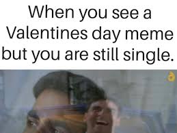 Valentine S 2020 Netizens Are Laughing Out Loud On These Memes Business Insider India This valentine's day whether you're lovesick or sick of love, these funny valentine's day memes will be sure to put a smile on your face because laughter is in the air. laughing out loud on these memes