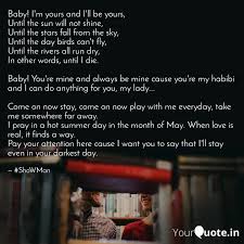 Baby I M Yours And I Ll Quotes Writings By Shadab Khanson Yourquote