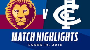 Enjoy the match between carlton and brisbane lions taking place at australia on april 24th, 2021, 2:35 am. Brisbane V Carlton Highlights Round 16 2018 Afl Youtube