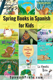 I liked making these monthly read aloud lists because i can share. 18 Spring Books In Spanish For Kids Spanish Profe