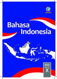 Buku bahasa indonesia kelas 10. Buku Siswa Bahasa Indonesia Kelas 10 Revisi 2017 Aplikasi Bse