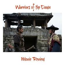 The story follows a group of mercenaries tasked with protecting the newly crowned prince gwanghae during a long and treacherous journey vital to the. Warriors Of The Dawn Review K Drama Amino