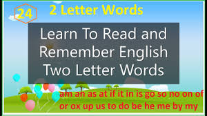 First of all, if i were you get a saturday job. Two Letter Words Learn To Read And Remember 2 Letter Words Easily Phonics For Kids Youtube