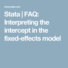 Stata Faq Interpreting The Intercept In The Fixed Effects Model The Intercept Model Faq