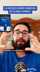 ¿Cuál es la novela más famosa de Elena Garro?, #bookstagram #libros  #elenagarro #escritoras #literatura #literaturamexicana