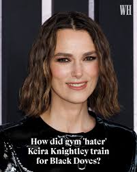 Keira Knightley has said 'I just hate going to the gym', so how did she  train for her action-packed role in Black Doves—which involves plenty of  butt-kicking, running, and martial arts? Tap