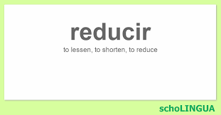 Conjugar el verbo reducir en indicativo, subjuntivo, imperativo, infinitivo, condicional, participio, gerundio. Reducir Conjugation Of The Verb Reducir Scholingua