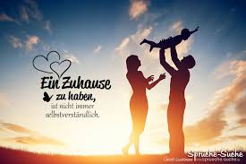 Zuhause ist da, wo ich sein kann wie ich bin. Ein Zuhause Zu Haben Ist Nicht Immer Selbstverstandlich Spruche Suche Spruche Familien Spruche