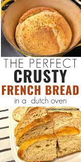 Perfect Crusty French Bread Recipe In A Dutch Oven Recipe French Bread Recipe Dutch Oven Bread Crusty French Bread Recipe