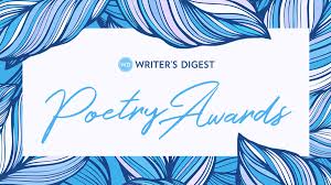 Poetry is a type of art form and a type of literature. Poetry Awards Writer S Digest