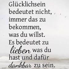 Nette Spruche Fur Jeden Tag Spruche Liebe Gluck On Instagram Spruche Dankbar Weisheiten
