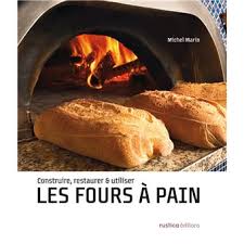 Construire Restaurer Et Utiliser Les Fours A Pain Cartonne Michel Marin Achat Livre Fnac