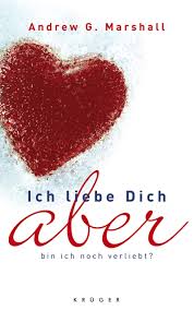Im zweiten teil dieser vokabelliste gibt es den spruch ich liebe dich auf russisch und andere wörter und liebessprüche zum anhören, darunter ich vermisse dich und ich denke ständig an dich! russische sprüche für verliebte aus dem video mit lautschrift und deutscher übersetzung. Ich Liebe Dich Aber Bin Ich Noch Verliebt Amazon De Marshall Andrew Lyne Charlotte Bucher