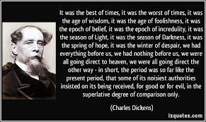 Quote It Was The Best Of Times It Was The Worst Of Times It Was The Age Of Wisdom It Was The Age Of Charles Dickens Charles Dickens Quotes Famous Quotes Quotes