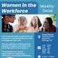Women in the Workforce - Monthly Social event image