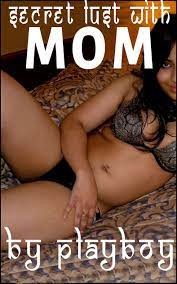Smashwords – Secret Lust With Mom – a book by Playboy