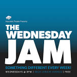 The Wednesday Jam — Imposters Theater
