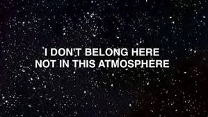 Not On This Planet Not In This Dimension I Wanna Go Home Alien Aesthetic Words Black Aesthetic