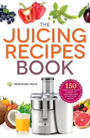 I am sharing 4 of our favorite juicing recipes with an assortment of fruits and vegetables for variety. The Juicing Recipes Book 150 Healthy Juicer Recipes To Unleash The Nutritional Power Of Your Juicing Machine Mendocino Press 9781623154035 Amazon Com Books