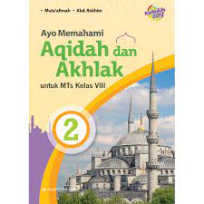 Buku pendidikan agama islam dan budi pekerti kelas viii ini ditulis dengan semangat itu. Buku Ayo Memahami Akidah Akhlak Mts Kls Viii K2013 Erlangg Shopee Indonesia