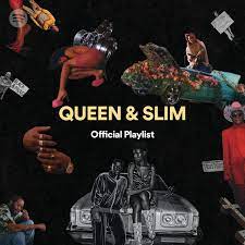 Queen And Slim Soundtrack Playlist Spotify Playlist