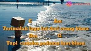 Saya harap anda memiliki hari yang luar biasa dan tahun yang fantastis ke depan. Chords For Kunci Gitar Cinta Luar Biasa Andmesh Kamaleng Lirik Amp Music