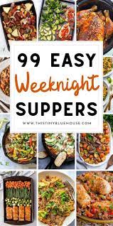 99 Best Super Lazy Quick Easy Busy School Night Meal Ideas Family Friendly Meals Quick Family Meals Easy Family Meals
