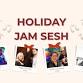 Holiday Jam Sesh