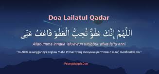 Tingkatkan juga ibadah dan perbuatan baik selagi masih memiliki kesempatan. Doa Malam Lailatul Qadar Dan 10 Hari Terakhir Ramadhan