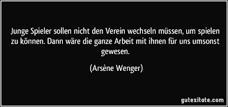 Wir gehen davon aus, dass arsene #wenger genug damit zu tun hat, sich um die leistung seiner eigenen spieler zu kümmern. #aubameyang — matthias dersch (@matthiasdersch) january 18, 2018. Junge Spieler Sollen Nicht Den Verein Wechseln Mussen Um