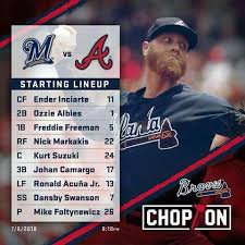 Brave S Starting Lineup July6th 2018 Braves Atlanta Braves Nick Markakis