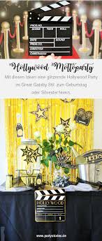 Hollywood Motto Party Ideen Silvester Mottoparty Hollywood Party Hollywood Party Dekorationen