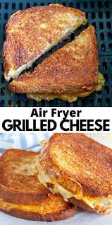 Air Fryer Grilled Cheese Yourcooknow In 2021 Air Fryer Recipes Dessert Air Fryer Recipes Easy Air Fryer Recipes Snacks