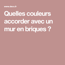 Il se situerait dans notre dos et ce serait dommage. Quelle Couleur Associer Avec Les Briques Rouges D Un Mur Interieur Mur Brique Brique Mur