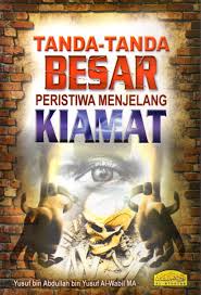 Dalam agama islam mengenal dua kiamat, yaitu kiamat sugro (kecil) dan kiamat kubro (besar). Tanda Tanda Besar Peristiwa Menjelang Kiamat Al Hidayah