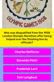 Dorando pietri trained hard for the 1908 olympics in london.in a race in carpi he ran 40 km (25 mi) in 2 hours and 38 minutes, an extraordinary result for the times. Who Was Disqualified From The 1908 Trivia Answers Quizzclub