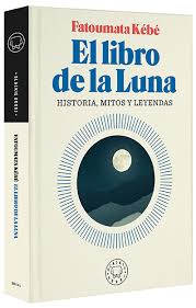 El gran libro de la luna es una obra de vicente cassanya que explica el poderoso influjo de la luna en la historia, la cultura, el mito y en tu propia vida. El Libro De La Luna Blackie Books