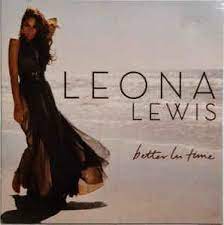 It was written by j. Leona Lewis Better In Time 2008 Cd Discogs